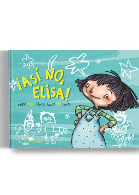 ¡Así no, Elisa!